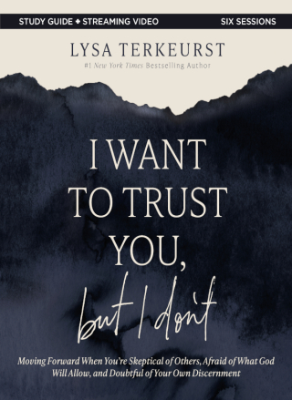 Cover image: I Want to Trust You, but I Don't Bible Study Guide plus Streaming Video 9780310145707