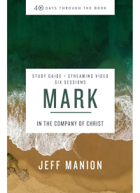 Cover image: Mark Bible Study Guide plus Streaming Video 9780310145998