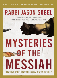 Cover image: Mysteries of the Messiah Bible Study Guide plus Streaming Video 9780310147022