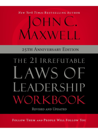Cover image: The 21 Irrefutable Laws of Leadership Workbook 25th Anniversary Edition 9780310159490