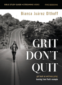 Cover image: Grit Don't Quit Bible Study Guide plus Streaming Video 9780310162551