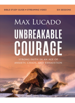 Cover image: Unbreakable Courage Bible Study Guide plus Streaming Video 9780310171188