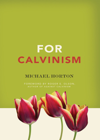 Cover image: For Calvinism 9780310324652
