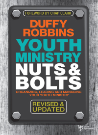 Cover image: Youth Ministry Nuts and Bolts, Revised and Updated 9780310670292