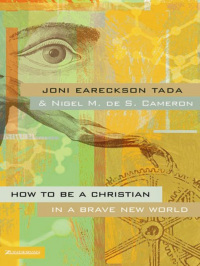 Cover image: How to Be a Christian in a Brave New World 9780310259398