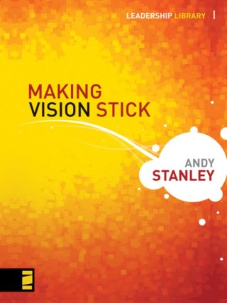 Cover image: Making Vision Stick 9780310283058