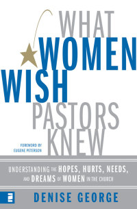 Cover image: What Women Wish Pastors Knew 9780310269304