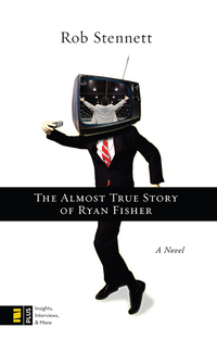 Cover image: The Almost True Story of Ryan Fisher 9780310277064