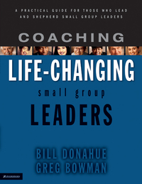 Cover image: Coaching Life-Changing Small Group Leaders 9780310251798