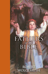 Cover image: Fathers of the Bible 9780310272380