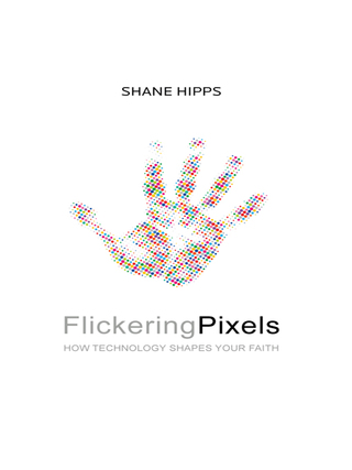 Cover image: Flickering Pixels 9780310350378