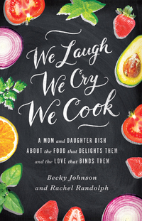 Cover image: We Laugh, We Cry, We Cook 9780310330837