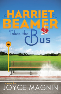 Cover image: Harriet Beamer Takes the Bus 9780310333555