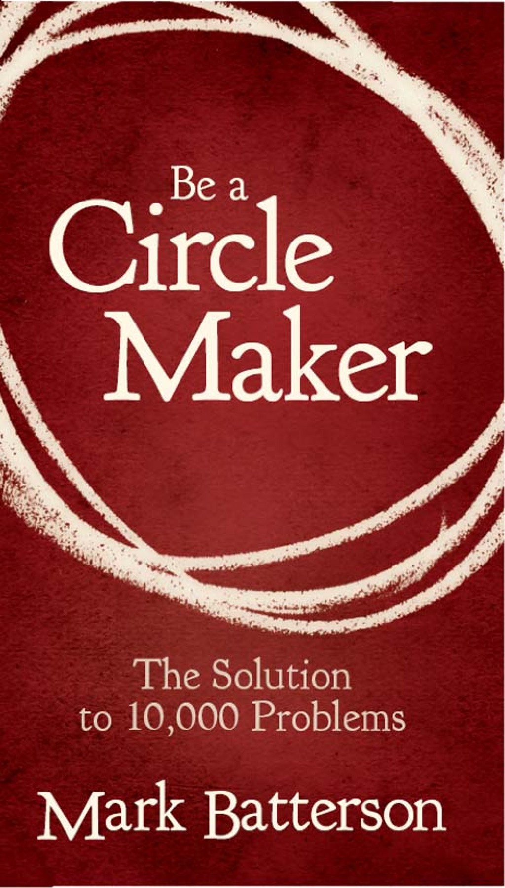 Be a Circle Maker (eBook)