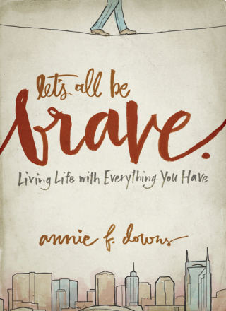 表紙画像: Let's All Be Brave 9780310337959