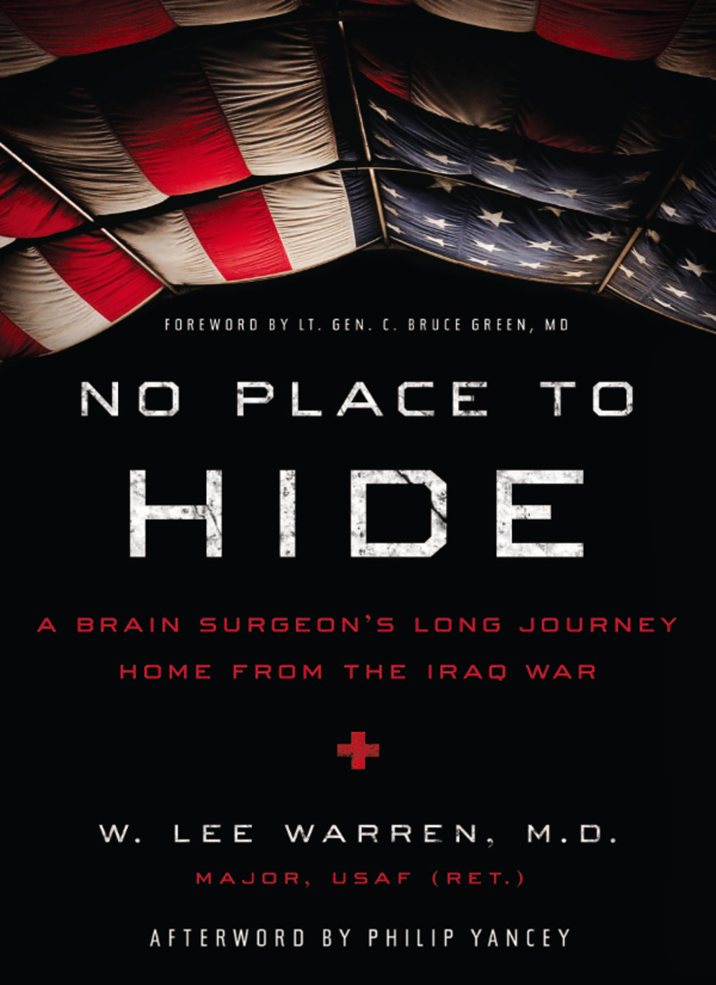 No Place to Hide A Brain Surgeon’s Long Journey Home from the Iraq War