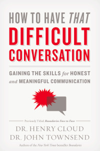Cover image: How to Have That Difficult Conversation 9780310342564