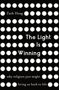 Cover image: The Light Is Winning 9780310347866