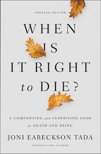 Cover image: When Is It Right to Die? 9780310349945