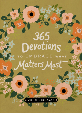 Cover image: 365 Devotions to Embrace What Matters Most 9780310003588