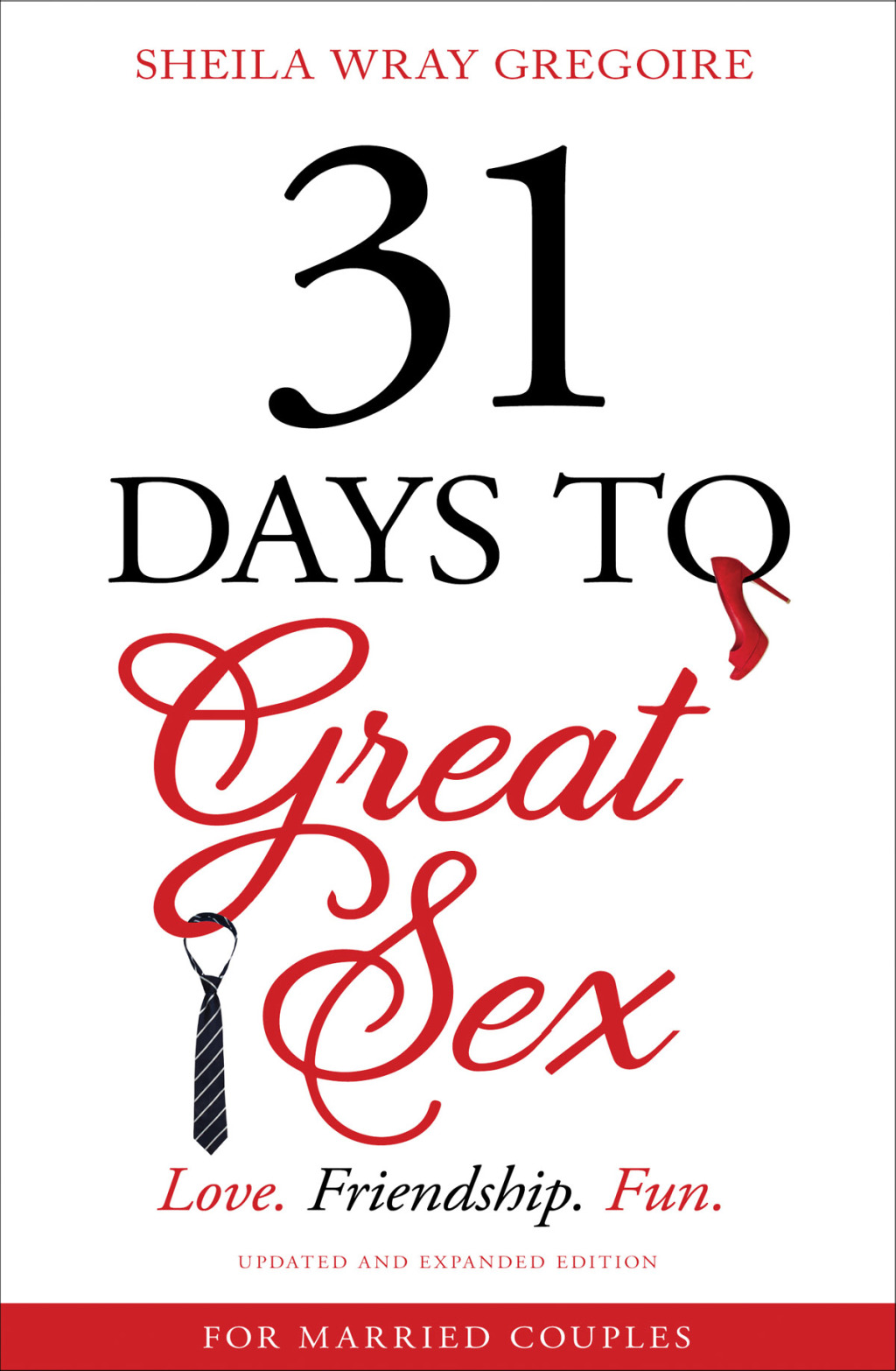 31 Days to Great Sex Love. Friendship. Fun.