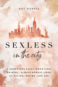 Cover image: Sexless in the City 9780310361039