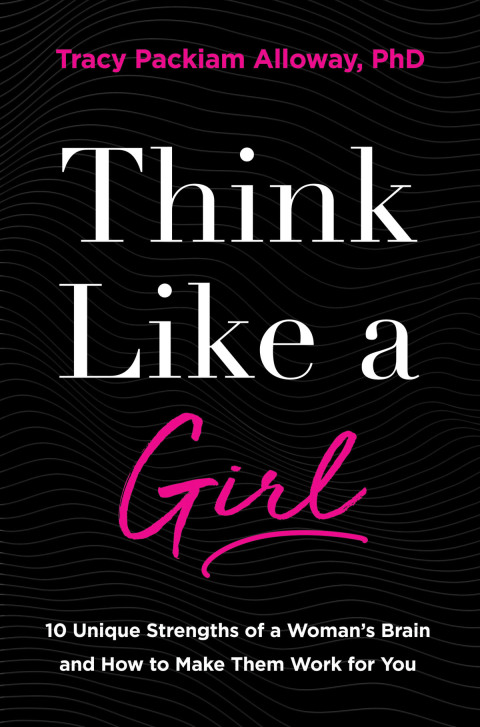 Think Like a Girl : 10 Unique Strengths of a Woman's Brain and How to Make Them Work for You, 1st Edition - FULL INSTANT DOWNLOAD | PDF DOCX EPUB