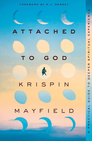 Cover image: Attached to God 9780310363798