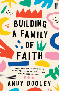 Cover image: Building a Family of Faith 9780310366126