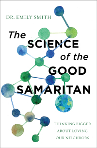 Cover image: The Science of the Good Samaritan 9780310366690