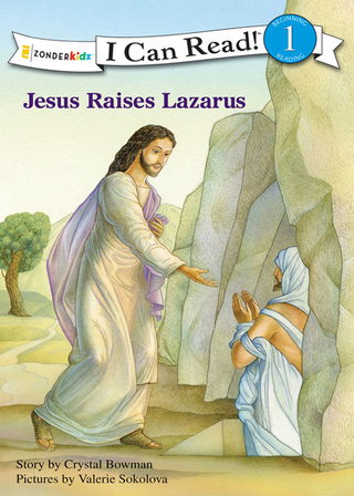 Cover image: Jesus Raises Lazarus 9780310721581