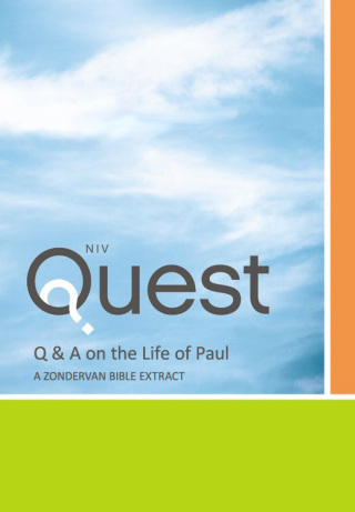 Cover image: NIV, Questions of the Bible about the Life of Paul: Excerpts from The Quest Study Bible 9780310411352