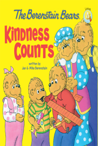 Cover image: The Berenstain Bears: Kindness Counts 9780310712572