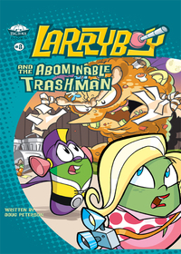 Cover image: LarryBoy and the Abominable Trashman! 9780310706526