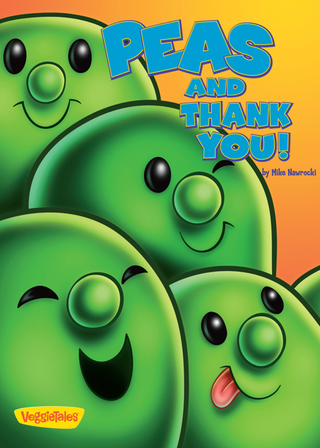 Cover image: Peas and Thank You! / VeggieTales 9780310705406