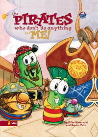 Cover image: VeggieTales/Pirates Who Don't Do Anything and Me! 9780310707257