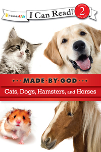 Cover image: Cats, Dogs, Hamsters, and Horses 9780310720096