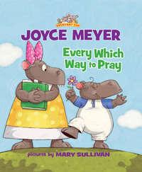 Cover image: Every Which Way to Pray 9780310723172