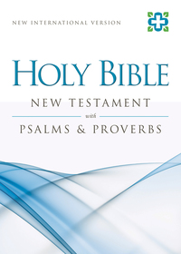 Cover image: NIV, New Testament with Psalms and   Proverbs 9780310441380