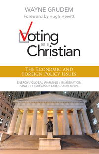 Cover image: Voting as a Christian: The Economic and Foreign Policy Issues 9780310495994