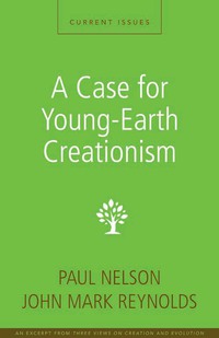 Cover image: A Case for Young-Earth Creationism 9780310496441