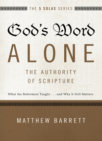 Cover image: God's Word Alone---The Authority of Scripture 9780310515722