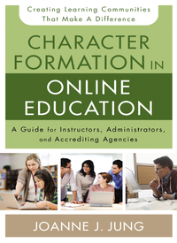 Cover image: Character Formation in Online Education 9780310520306