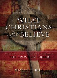 Cover image: What Christians Ought to Believe 9780310520924