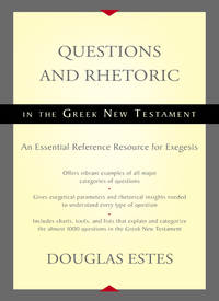 Cover image: Questions and Rhetoric in the Greek New Testament 9780310516354