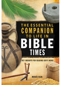 Cover image: The Essential Companion to Life in Bible Times 9780310286882