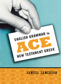 Cover image: English Grammar to Ace New Testament Greek 9780310255345