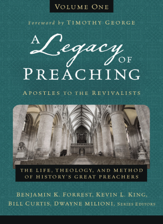 Cover image: A Legacy of Preaching, Volume One---Apostles to the Revivalists 9780310538226