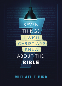 Cover image: Seven Things I Wish Christians Knew about the Bible 9780310538851