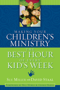 Cover image: Making Your Children's Ministry the Best Hour of Every Kid's Week 9780310254850
